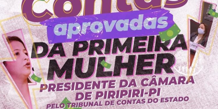 Nayla Barbosa, primeira mulher presidente da Câmara de Piripiri, tem contas de gestão aprovadas pelo TCE – Tribunal de Contas do Estado