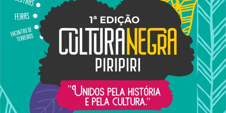De 14 à 20 de novembro será realizado, a 1ª Edição da Cultura Negra Piripiri