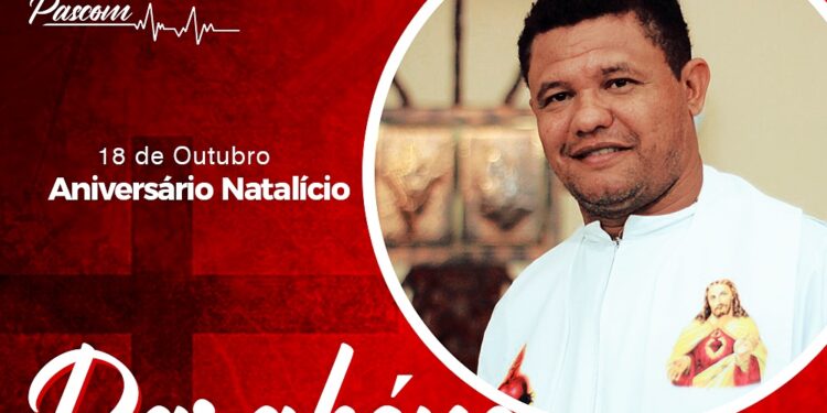 Parabéns e felicidades ao Padre Roberto Francelino pelo aniversário natalício