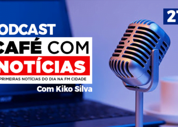 21/DEZEMBRO | PODCAST Café com Notícias | Kiko Silva