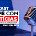 08/DEZEMBRO | PODCAST Café com Notícias | Kiko Silva