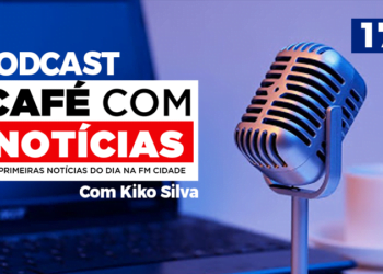 17/DEZEMBRO | PODCAST Café com Notícias | Kiko Silva