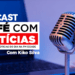 17/DEZEMBRO | PODCAST Café com Notícias | Kiko Silva