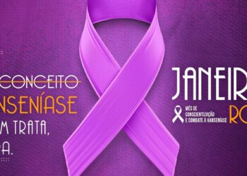 Campanha Nacional de Combate e Prevenção para o tratamento precoce e enfrentamento da hanseníase