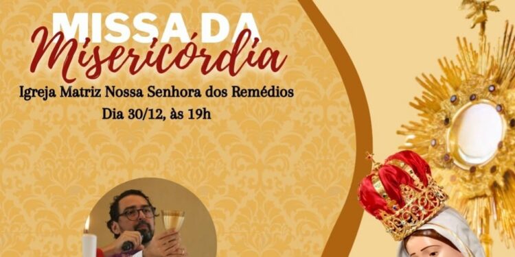 Paróquia Nsª dos Remédios realiza hoje(30) a Missa da Misericórdia
