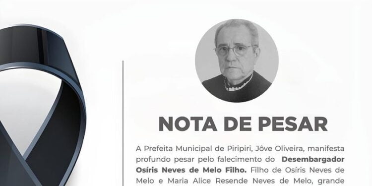 Prefeitura de Piripiri emite nota de pesar pelo falecimento do desembargador Osíris Neves de Melo Filho