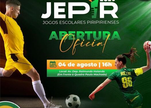 Abertura oficial dos Jogos Escolares Piripirienses – JEPIR acontece nesta sexta-feira, dia 04/Ag