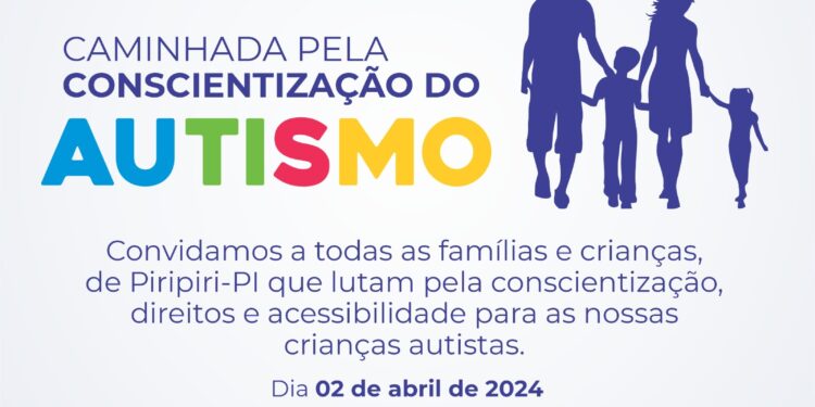 Dia 02 de abril acontece a Caminhada pela Conscientização do Autismo em Piripiri