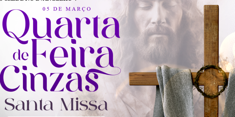 Quarta-feira de Cinzas: Celebrações marcam o início da Quaresma