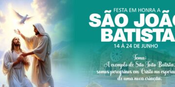 Festejo de São João Batista em Formosa acontece de 14 a 24 de junho com intensa programação religiosa