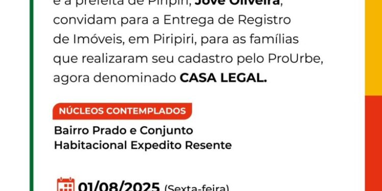 Casa Legal substitui ProUrbe e entrega mais de mil imóveis regularizados em Piripiri nesta sexta (1º)