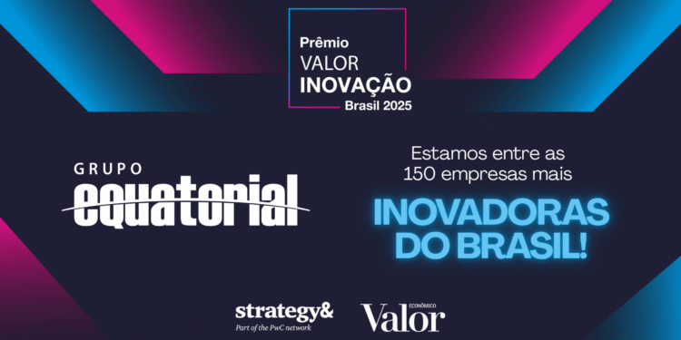 Grupo Equatorial é reconhecido como uma das 150 empresas mais inovadoras do Brasil pelo Prêmio Valor Inovação 2025
