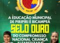 A Educação Municipal de Piripiri é Selo Ouro pelo segundo ano consecutivo